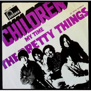 PRETTY THINGS Children / My Time (Fontana 267 717 TF) Holland 1967 PS 45 (Garage Rock, Psychedelic Rock) PRETTY THINGS Children / My Time (Fontana 267 717 TF) Holland 1967 PS 45 (Garage Rock, Psychedelic Rock)